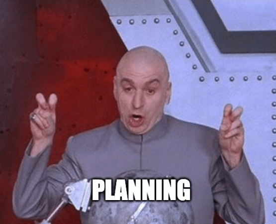 Dr. Evil saying "Planning" with air quotes